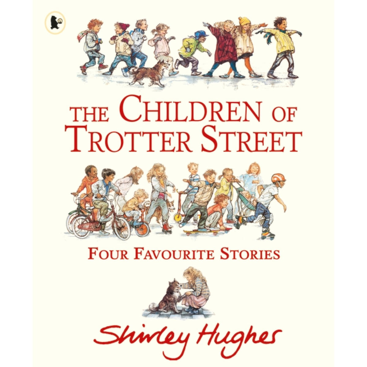 Children's paperback cover: 'Children of Trotter Street: Four Favourite Stories' by Shirley Hughes