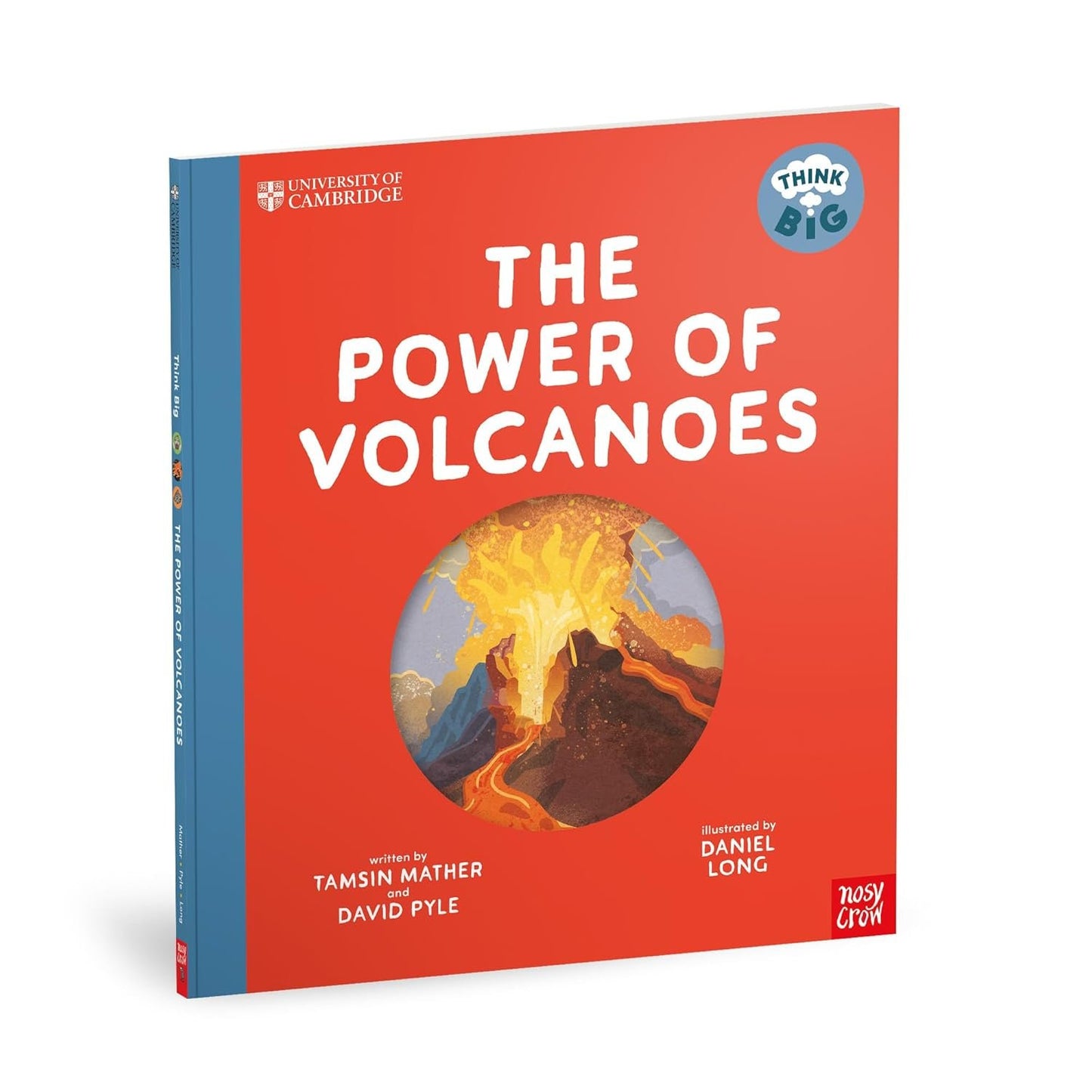 University of Cambridge: Think Big: The Power of Volcanoes | Paperback | Children's Book on Space & Science