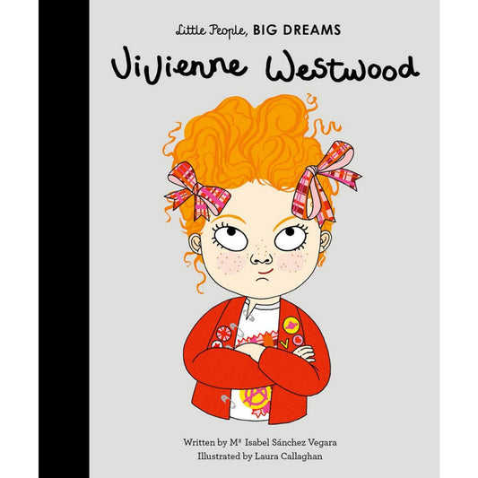 Vivienne Westwood | Little People, BIG DREAMS | Children’s Book on Biographies