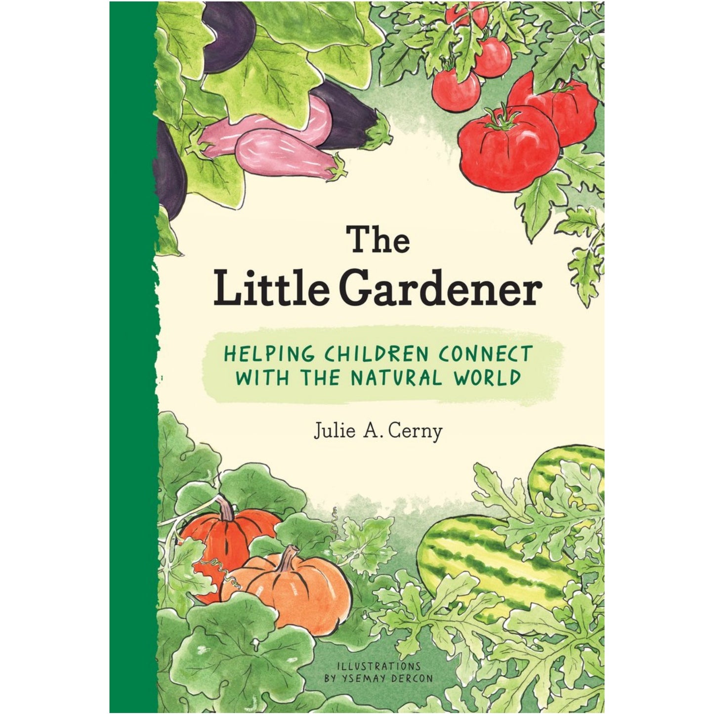 The Little Gardener | Children’s Book on Gardening | Princeton Architectural Press | Book Cover | BeoVERDE.ie