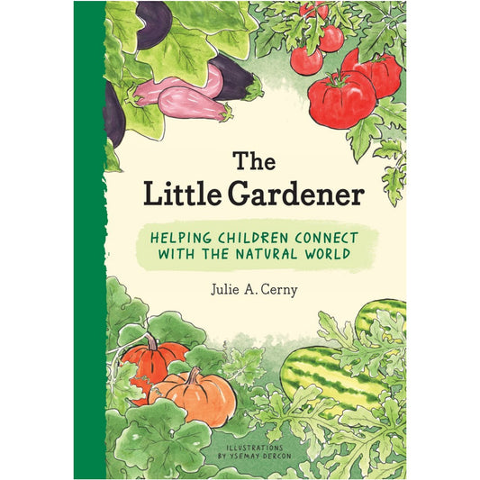 The Little Gardener | Children’s Book on Gardening | Princeton Architectural Press | Book Cover | BeoVERDE.ie