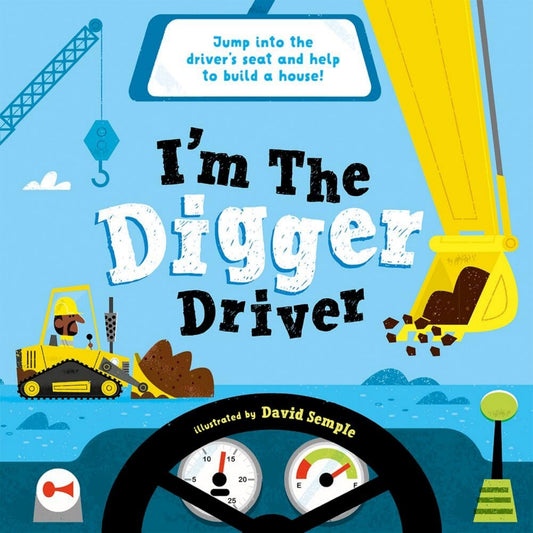 I'm The Digger Driver | Paperback | Children's Early Learning Book