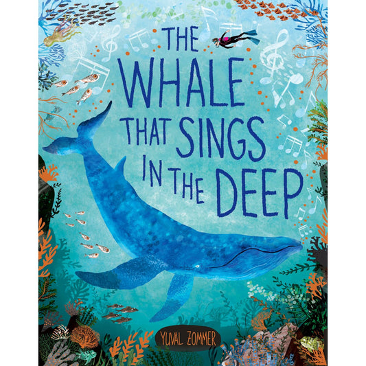 The Whale that Sings in the Deep | Hardcover | Children's Book on Ocean Animals