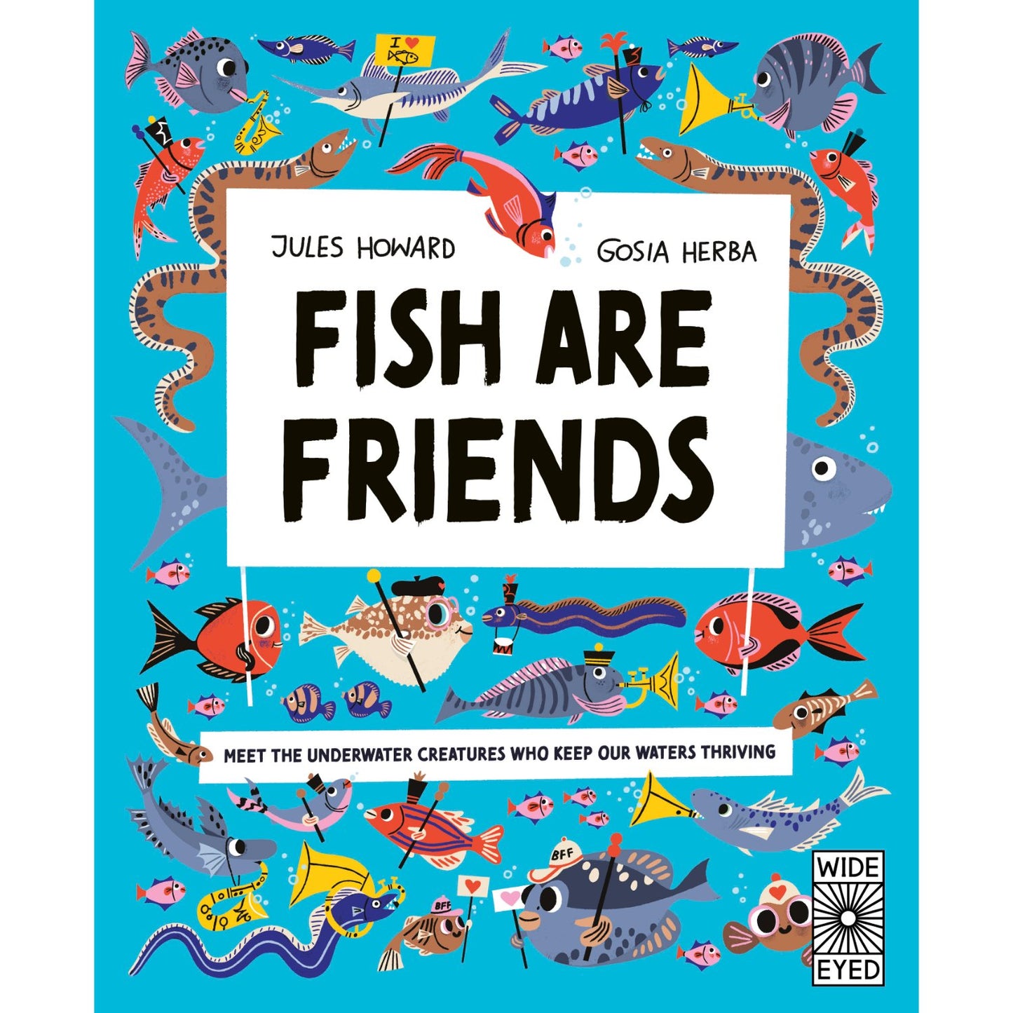 Fish Are Friends - Meet the underwater creatures who keep our planet thriving | Hardcover | Children's Book on Ocean Animals