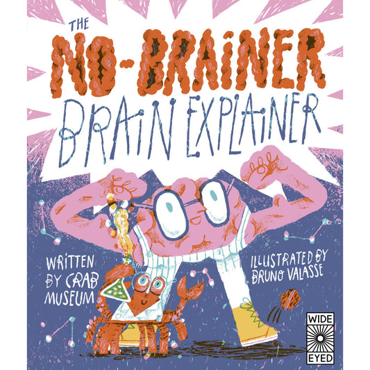 No-Brainer Brain Explainer - How Animals Think, from Humans to Birdbrains | Hardcover | Children's Book on Space & Science