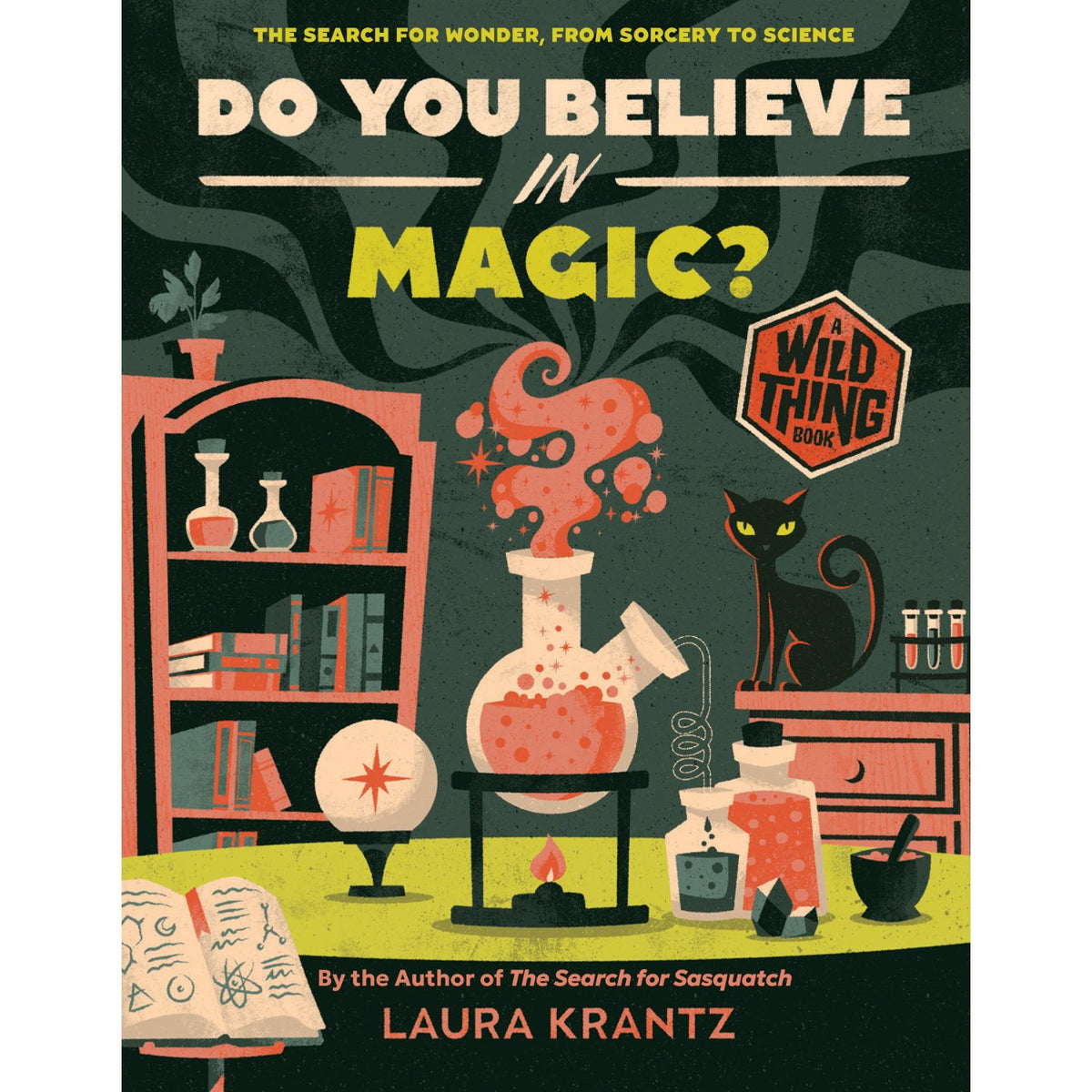 Children's paperback cover: 'Do You Believe In Magic? (A Wild Thing Book)' by Laura Krantz