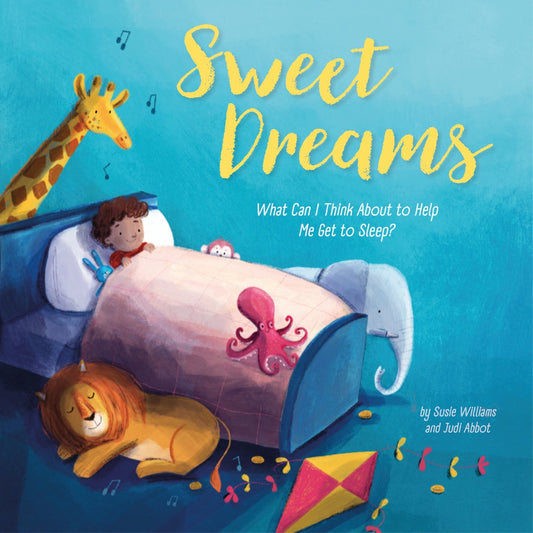 Sweet Dreams - What Can I Think About to Help Me Get to Sleep? | Hardcover | Children's Bedtime Book