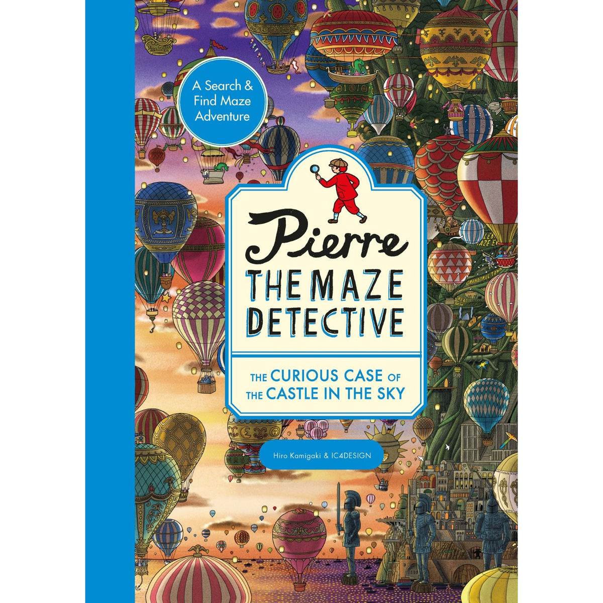 Children's paperback cover: 'Pierre the Maze Detective: The Curious Case of the Castle in the Sky' by Hiro Kamigaki