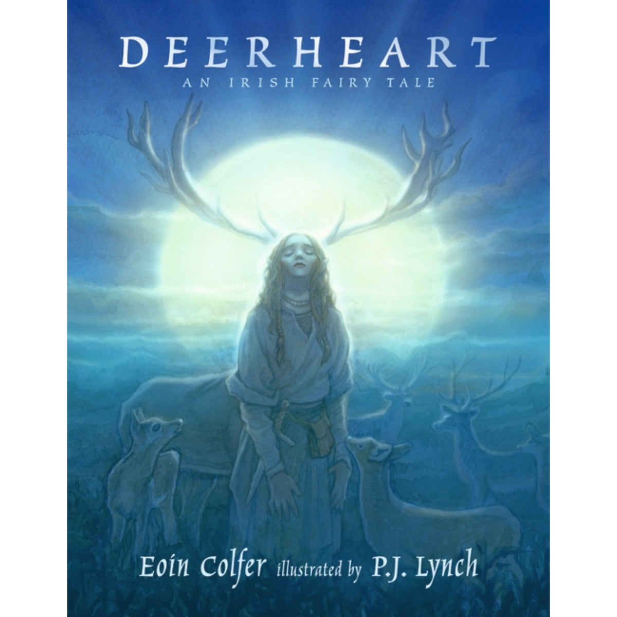 Children's hardcover cover: 'Deerheart' by Eoin Colfer and P.J. Lynch