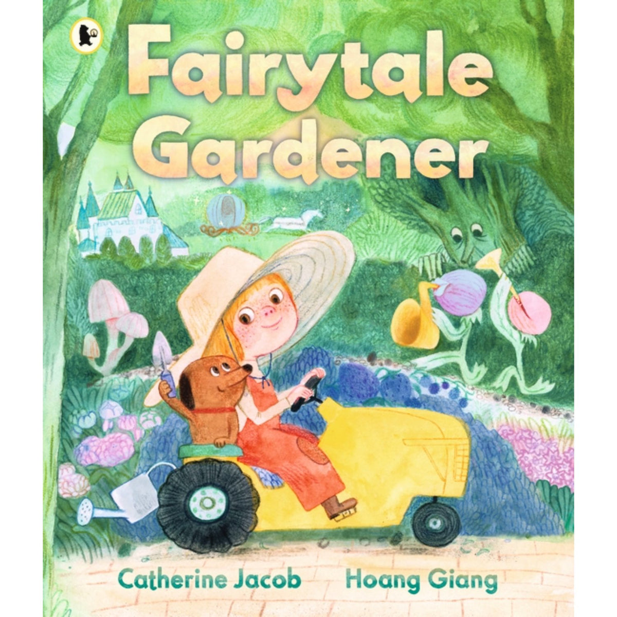 Preschool paperback cover: 'Fairytale Gardener' by Catherine Jacob and Hoang Giang