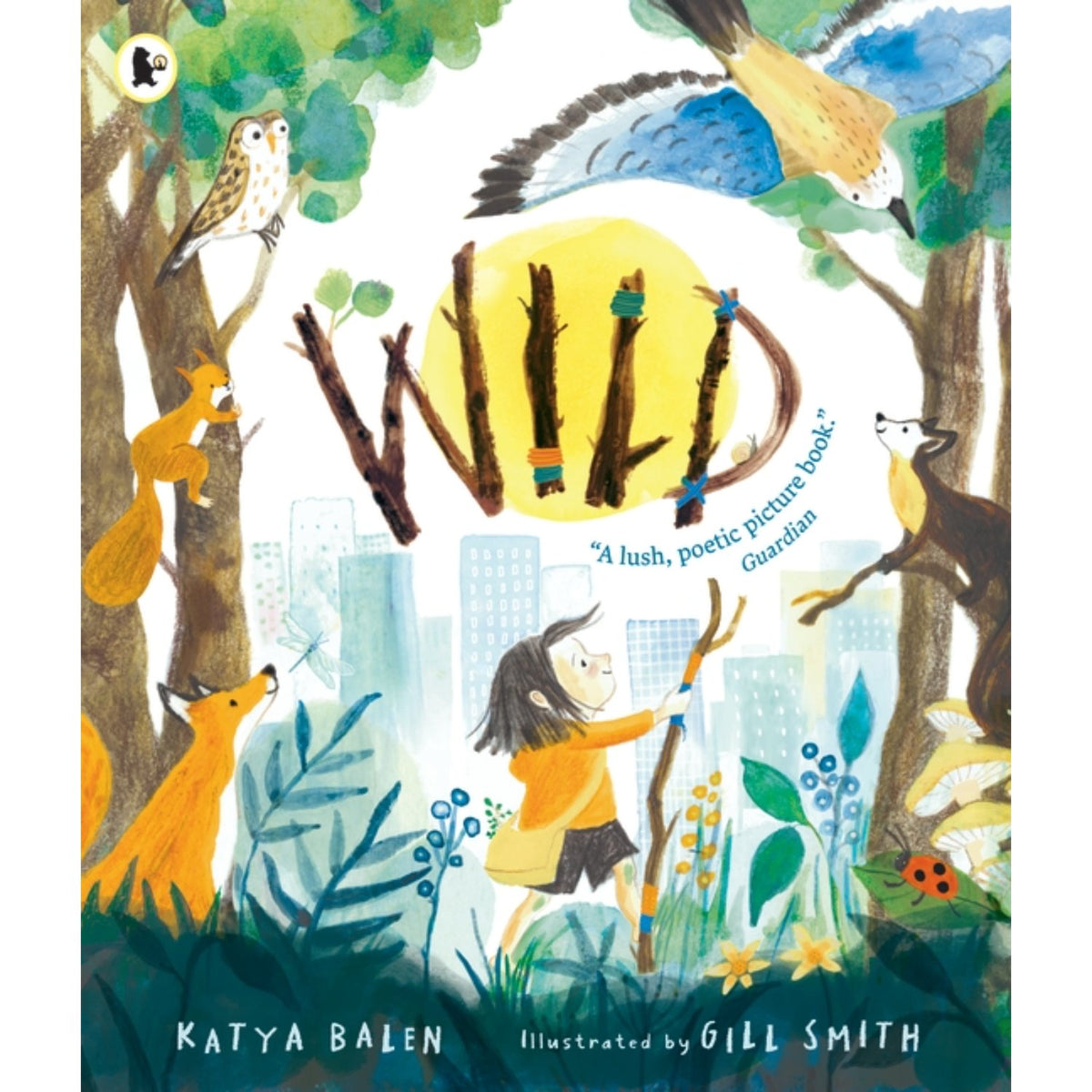 Preschool paperback cover: 'Wild' by Katya Balen and Gill Smith