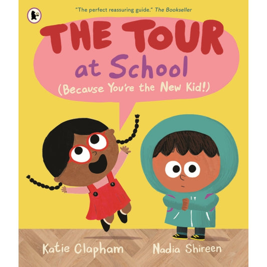 Preschool paperback cover: 'Tour at School: Because You're the New Kid!' by Katie Clapham and Nadia Shireen