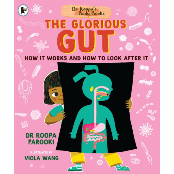 Preschool paperback cover: 'Dr Roopa's Body Books: The Glorious Gut' by Roopa Farooki and Viola Wang