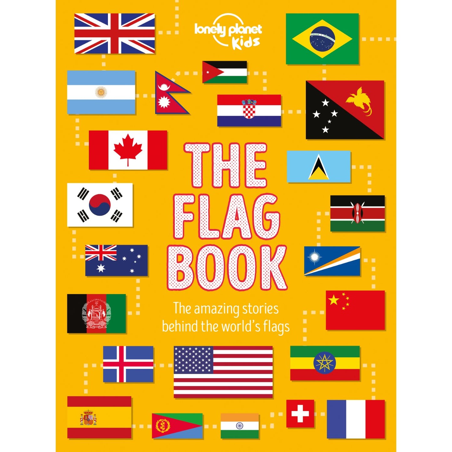 Lonely Planet Kids The Flag Book | Hardcover | Children's Book