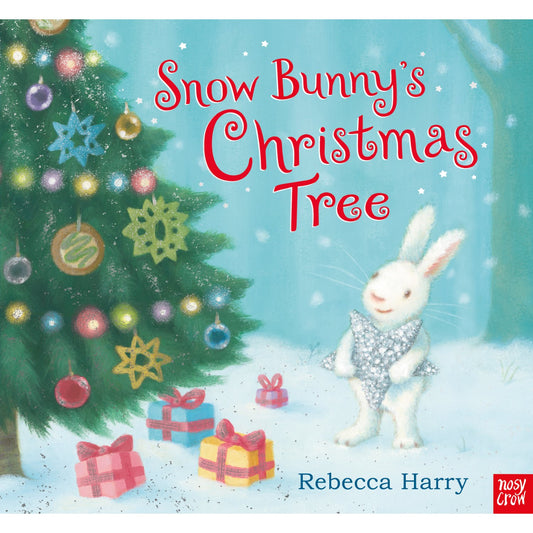 Toddler paperback cover: 'Snow Bunny's Christmas Tree' by Rebecca Harry