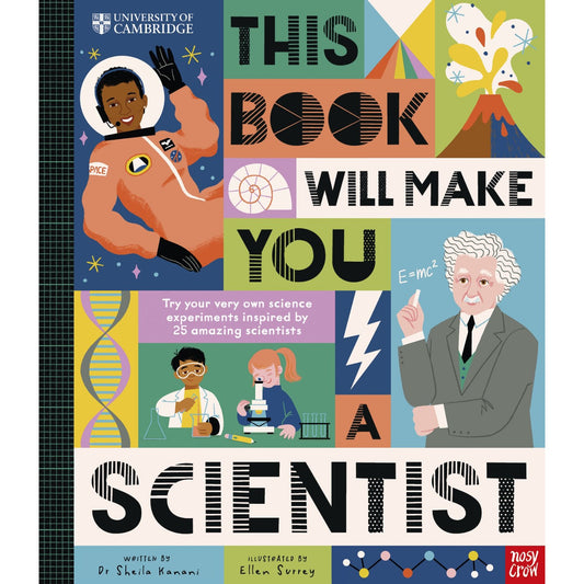 University of Cambridge: This Book Will Make You a Scientist | Hardcover | Children's Book on Science