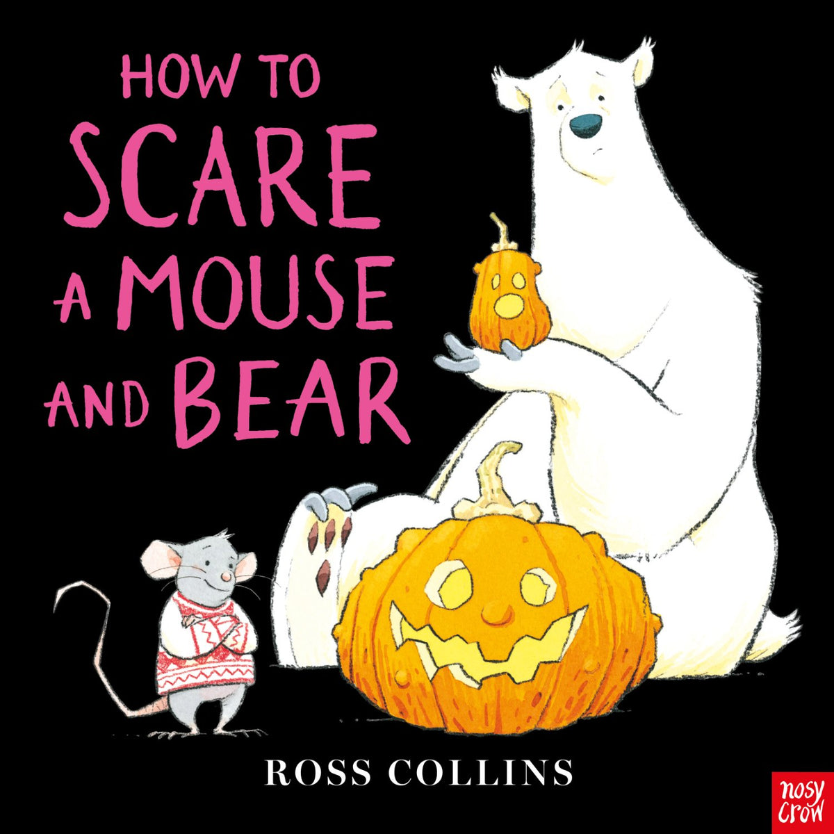 Toddler paperback cover: 'How to Scare a Mouse and Bear' by Ross Collins
