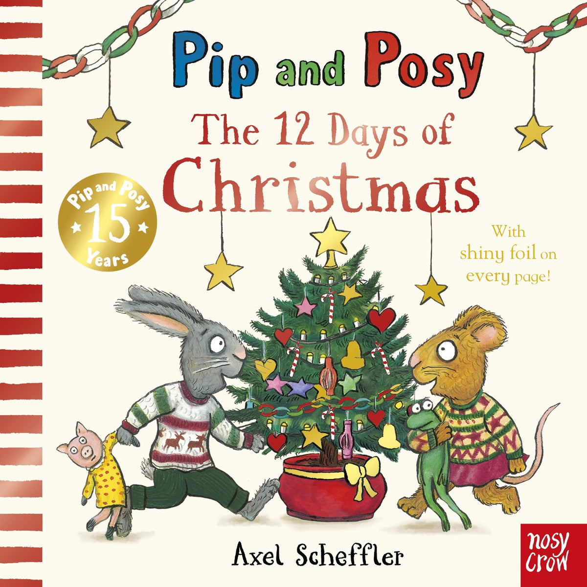 Toddler board book cover: 'Pip and Posy: The 12 Days of Christmas' by Jennifer Renn and Axel Scheffler