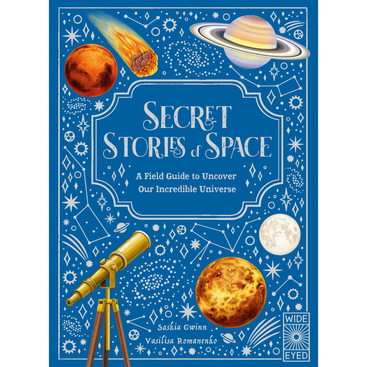 Children's hardcover cover: 'Secret Stories of Space' by Saskia Gwinn and Vasilisa Romanenko