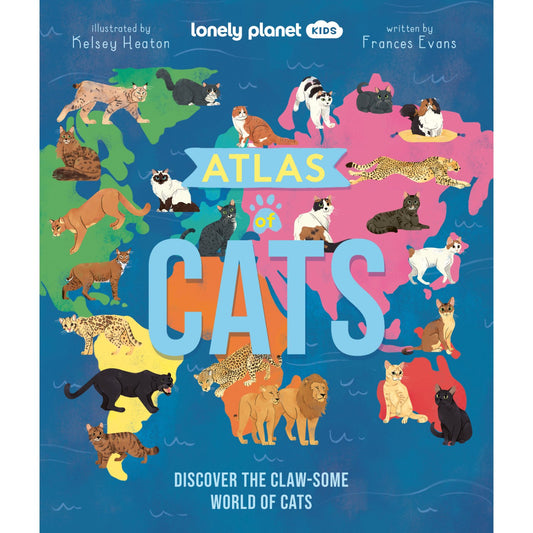 Lonely Planet Kids Atlas of Cats - Discover 100 Amazing Domestic & Wild Cat Breeds Global Origins | Hardcover | Children's Book