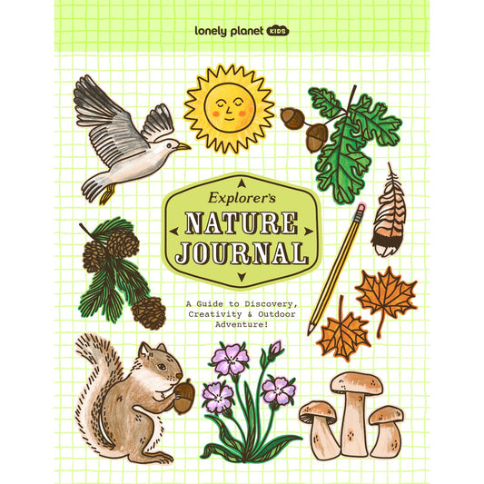 Lonely Planet Kids Explorer's Nature Journal - A Guide to Discovery, Creativity & Outdoor Adventure! | Paperback | Children's Book on Nature