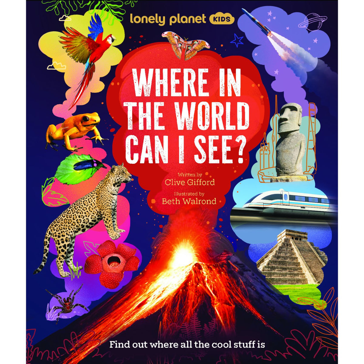Children's hardcover cover: 'Lonely Planet Kids Where In The World Can I See?' by Clive Gifford and Beth Walrond