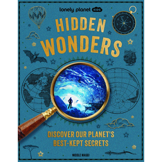 Lonely Planet Kids Hidden Wonders | Hardcover | Children's Book on Exploration & Travel