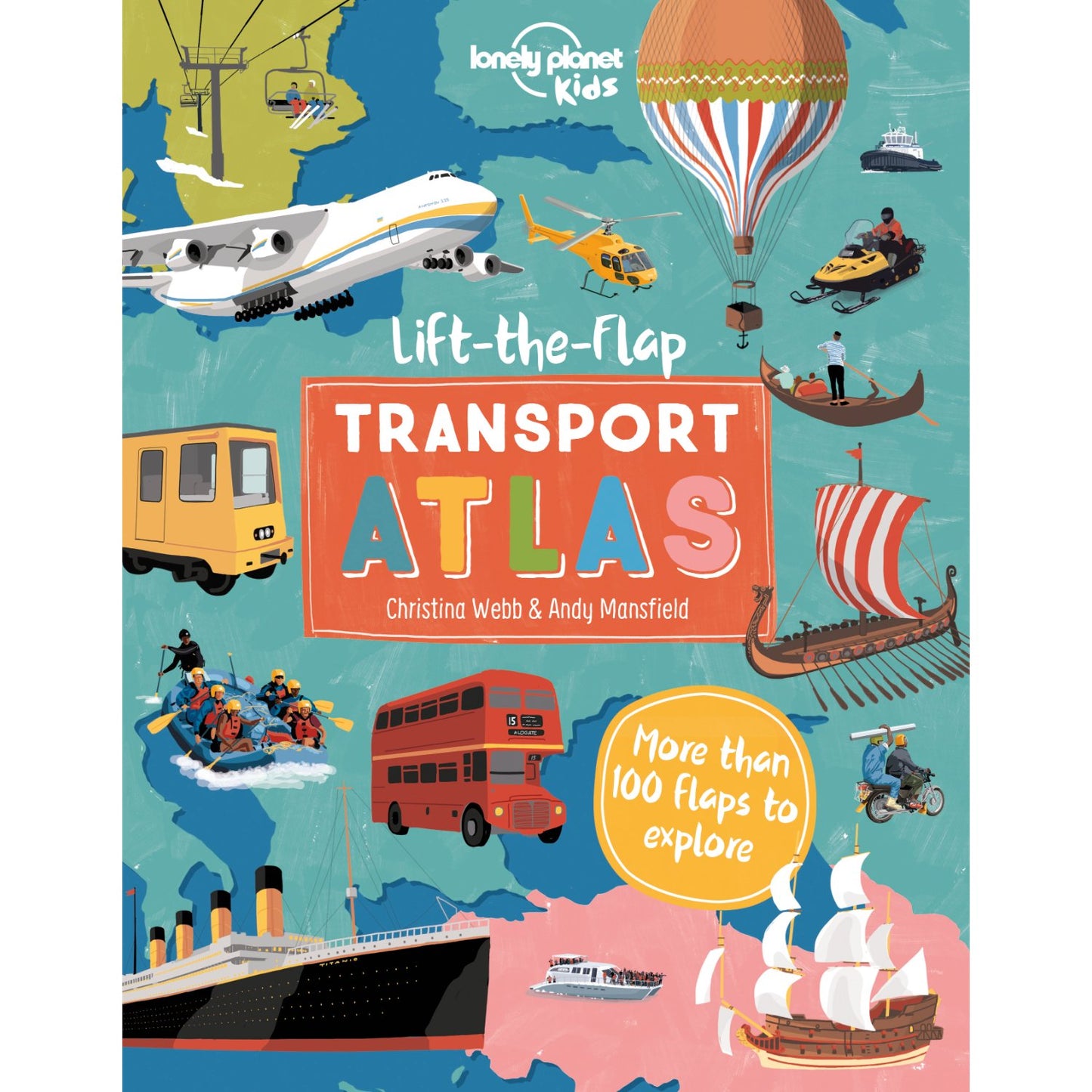 Lonely Planet Kids Lift the Flap Transport Atlas | Hardcover | Children's Book on Transport