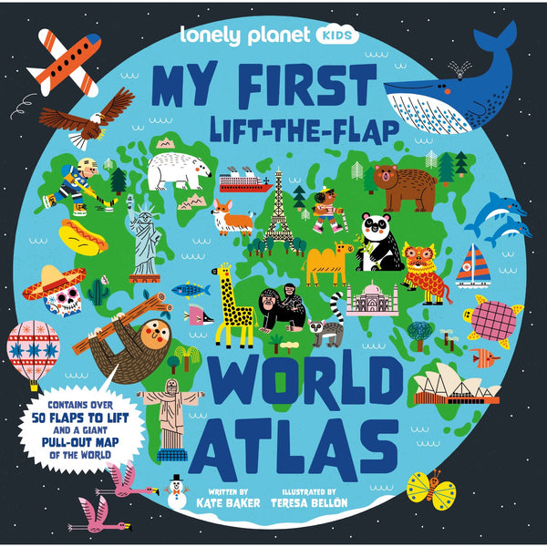 Lonely Planet Kids My First Lift-the-Flap World Atlas | Board Book | Children's Book