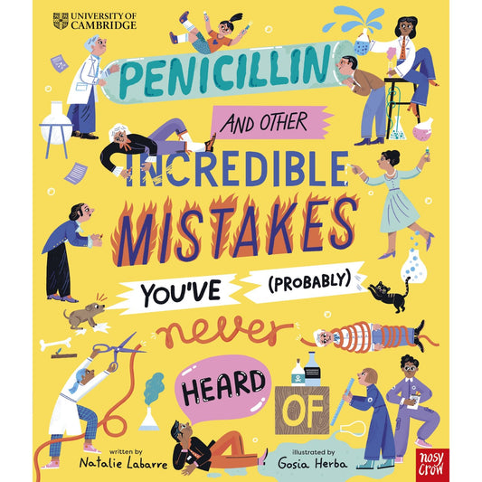 Book cover of 'Penicillin and Other Incredible Mistakes You've Never Heard Of' with colorful illustrations and text.