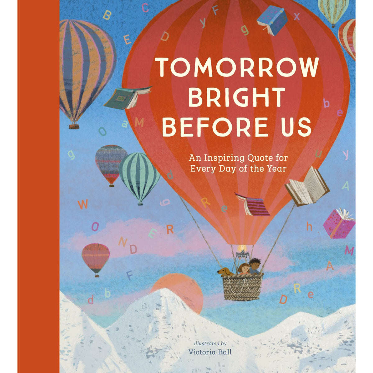 Children's hardcover cover: 'Tomorrow Bright Before Us' by Victoria Ball