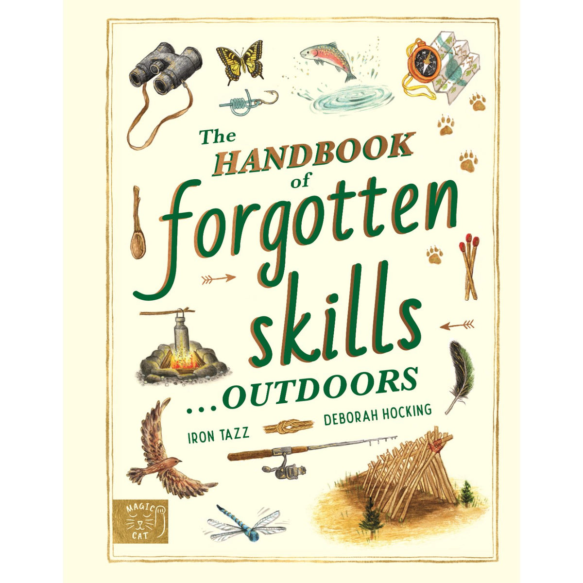 Children's hardcover cover: 'Handbook of Forgotten Skills… Outdoors' by Iron Tazz and Deborah Hocking
