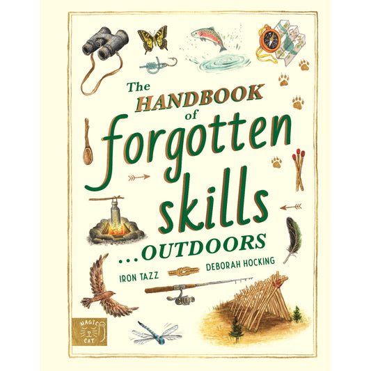 Children's hardcover cover: 'Handbook of Forgotten Skills… Outdoors' by Iron Tazz and Deborah Hocking