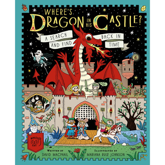 Where's Dragon in His Castle? - A Search and Find Back in Time | Hardcover | Children's Story Book