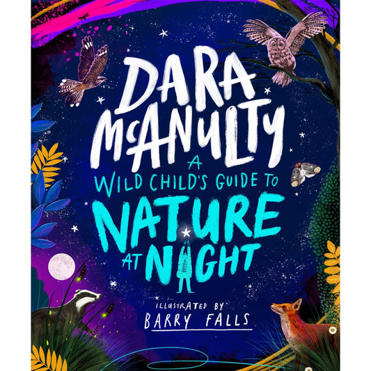 Wild Child's Guide to Nature at Night | Hardcover | Children's Book on Nature