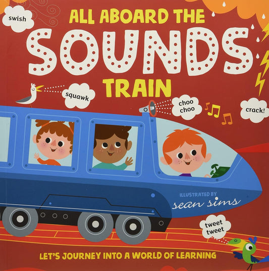 All Aboard the Sounds Train | Paperback | Early Learning for Children