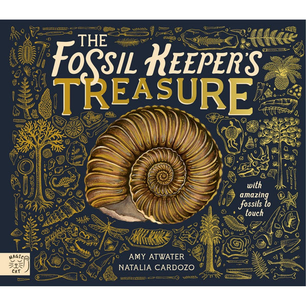 The Fossil Keeper's Treasure: With Amazing Fossils to Touch! | Hardcover | Children's Book on Dinosaurs & Prehistoric Life