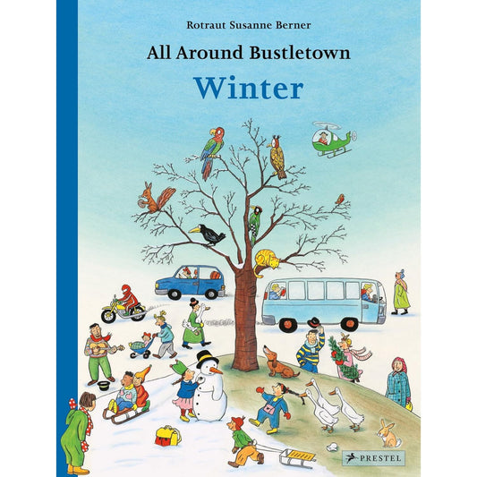 Winter - All Around Bustletown | Hardcover | Children's Early Learning Book