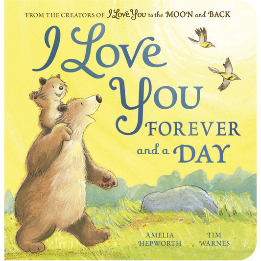 I Love You Forever and a Day | Board Book | Children’s Book on Feelings