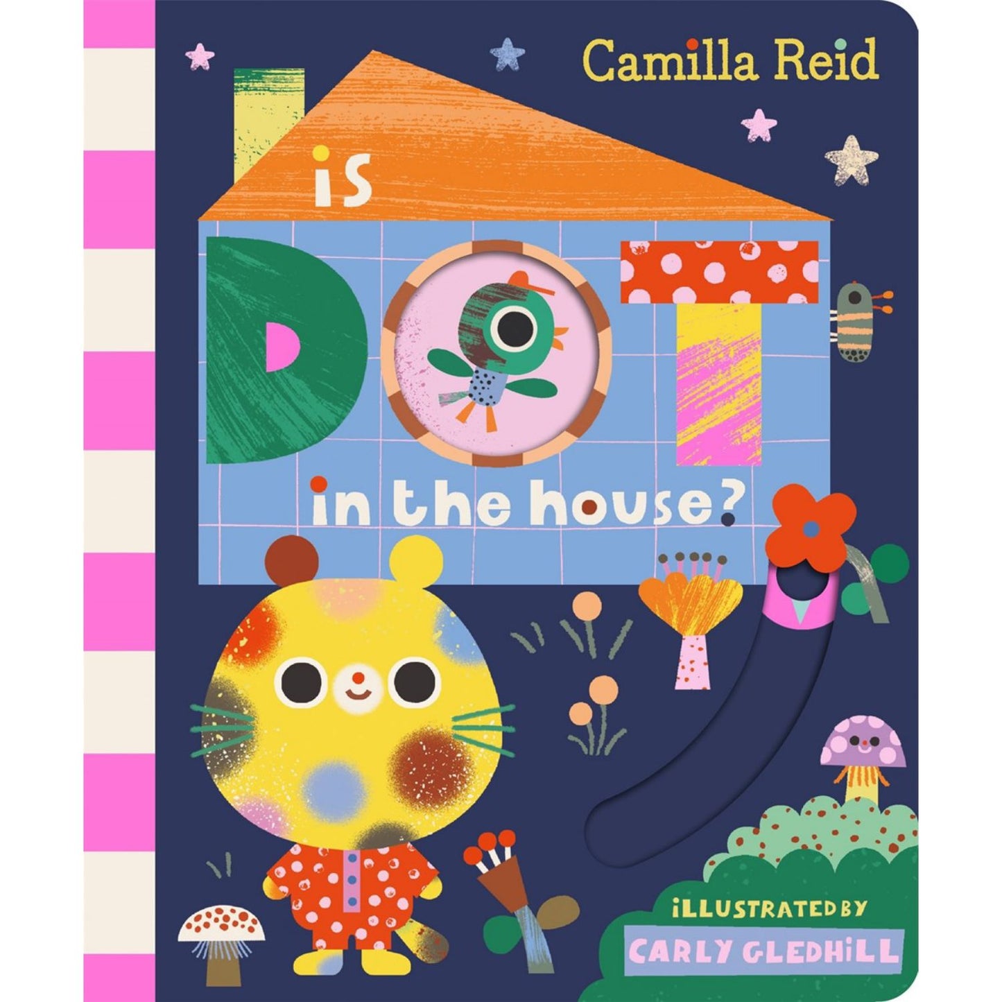 Is Dot in the House? | Interactive Board Book for Babies & Toddlers