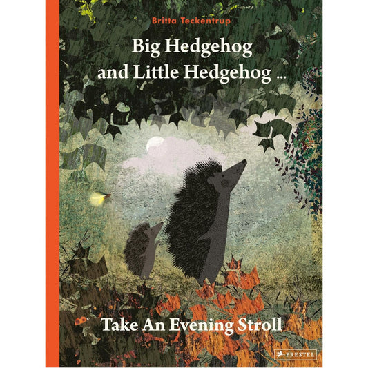 Big Hedgehog and Little Hedgehog Take an Evening Stroll | Hardcover | Children’s Book on Emotions & Feelings