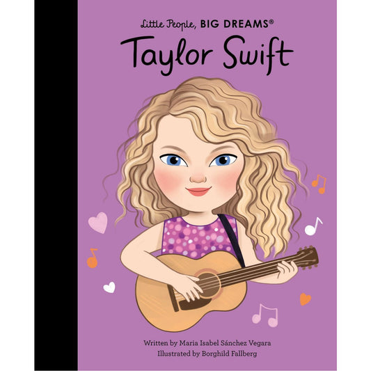 Taylor Swift | Little People, BIG DREAMS | Children’s Book on Biographies