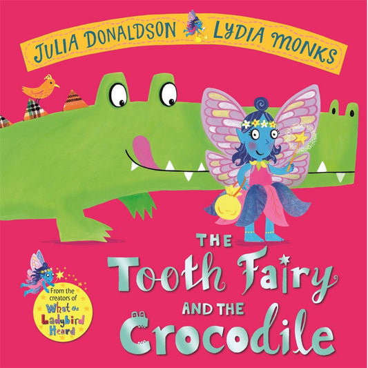 The Tooth Fairy and the Crocodile | Hardcover | Children’s Book