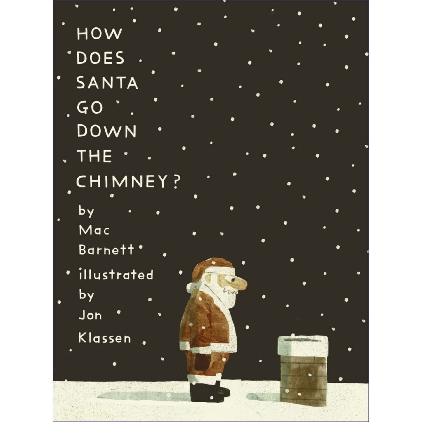 How Does Santa Go Down the Chimney? | Paperback | Children's Book