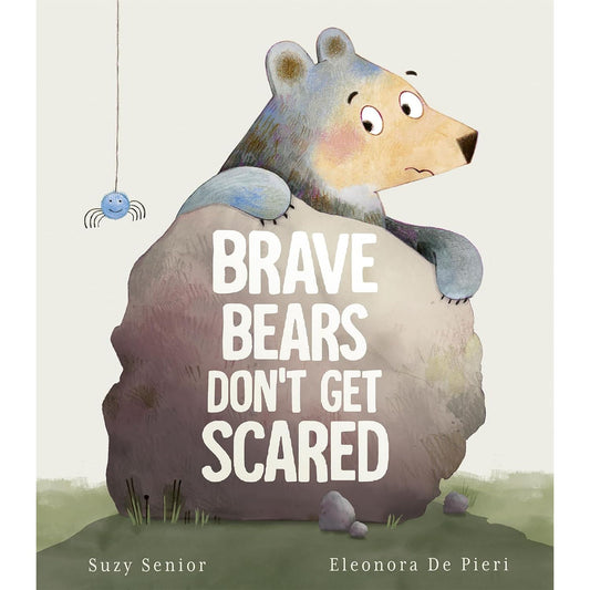 Brave Bears Don't Get Scared | Hardcover | Children’s Book on Feelings and Emotions