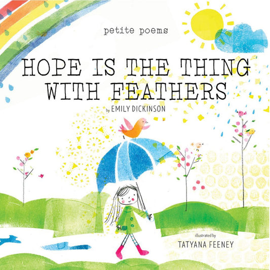 Hope Is the Thing with Feathers | Hardcover | Children’s Picture Book