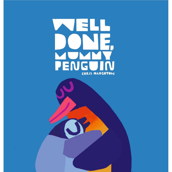 Well Done, Mummy Penguin | Board Book | Children's Book on Feelings & Emotions