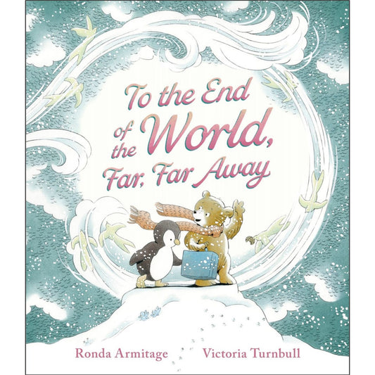 To the End of the World, Far, Far Away | Hardcover | Children's Book on Feelings