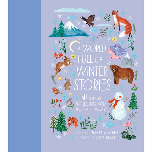 A World Full of Winter Stories  | Hardcover | Kids’ Books on Myths, Tales & Legends