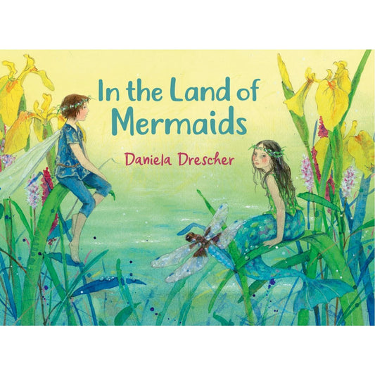 In the Land of Mermaids | Daniela Drescher | Hardcover | Tales & Myths for Children